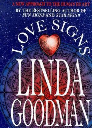 Linda Goodman's Love Signs Linda Goodman's Love Signs