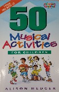 50 Musical Activities for Children 50 Musical Activities for Children