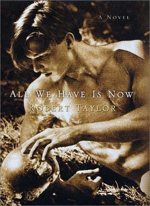All We Have Is Now All We Have Is Now