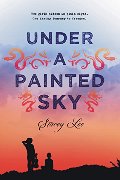 Under a Painted Sky Under a Painted Sky