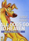 All Dogs Go to Heaven 1 / All Dogs Go to Heaven 2 All Dogs Go to Heaven 1 / All Dogs Go to Heaven 2