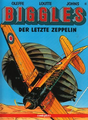 Biggles. Comic: Biggles, Bd.6, Der letzte Zeppelin Biggles. Comic: Biggles, Bd.6, Der letzte Zeppelin