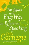 Quick and Easy Way to Effective Speaking, The Quick and Easy Way to Effective Speaking, The