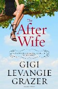 After Wife: A Novel, The After Wife: A Novel, The