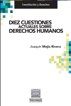 Diez Cuestiones Actuales sobre Derechos Humanos Diez Cuestiones Actuales sobre Derechos Humanos