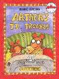 Arthur's TV Trouble: An Arthur Adventure Arthur's TV Trouble: An Arthur Adventure