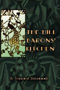 Hill Barons Kitchen (Montecito Trilogy, Vol. I), The Hill Barons Kitchen (Montecito Trilogy, Vol. I), The