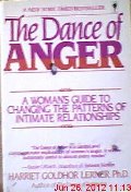 Dance of Anger - A Woman's Guide to Changing the Patterns of Initimate Relationships, The Dance of Anger - A Woman's Guide to Changing the Patterns of Initimate Relationships, The