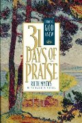 31 Days of Praise: Enjoying God Anew (31 Days Series) 31 Days of Praise: Enjoying God Anew (31 Days Series)