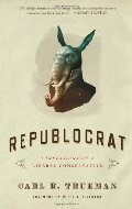 Republocrat, Confessions of a Liberal Conservative Republocrat, Confessions of a Liberal Conservative