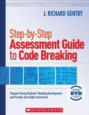 Step-by-Step Assessment Guide to Code Breaking Step-by-Step Assessment Guide to Code Breaking