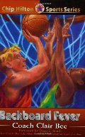 Backboard Fever (Chip Hilton Sports) Backboard Fever (Chip Hilton Sports)