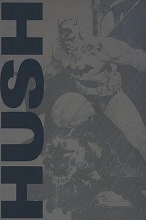 Absolute Batman: Hush Absolute Batman: Hush