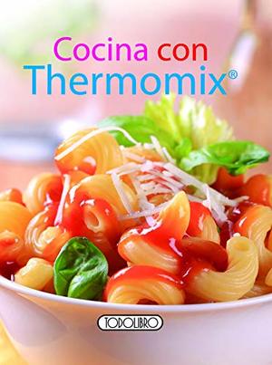 Cocina con Thermomix© (Cocina práctica) (Spanish Edition) Cocina con Thermomix© (Cocina práctica) (Spanish Edition)