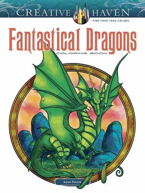 Creative Haven Fantastical Dragons Coloring Book Creative Haven Fantastical Dragons Coloring Book