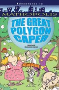 Great Polygon Caper (Adventures in Mathopolis), The Great Polygon Caper (Adventures in Mathopolis), The