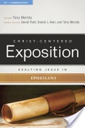 Exalting Jesus in Ephesians Exalting Jesus in Ephesians