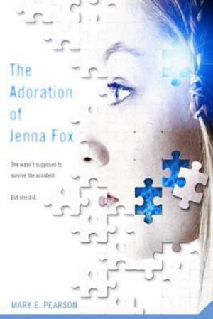 Adoration of Jenna Fox, The Adoration of Jenna Fox, The
