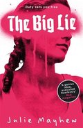 Big Lie, The Big Lie, The