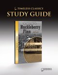 Adventures of Huckleberry Finn Study Guide (Timeless Classics), The Adventures of Huckleberry Finn Study Guide (Timeless Classics), The