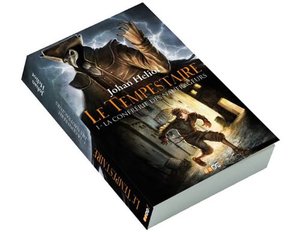 Le Tempestaire, Tome 1 : La confrérie des naufrageurs Le Tempestaire, Tome 1 : La confrérie des naufrageurs