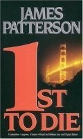 1st to Die: A Novel 1st to Die: A Novel