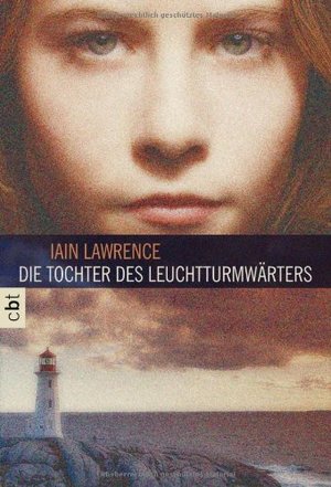 Die Tochter des Leuchtturmwärters Die Tochter des Leuchtturmwärters
