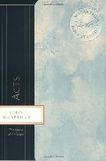 Acts: The Spread of the Gospel (MacArthur Bible Studies) Acts: The Spread of the Gospel (MacArthur Bible Studies)