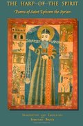Harp of the Spirit: Poems of Saint Ephrem the Syrian (Publications of the Institute for Orthodox Christian Studies, Cambridge) (Volume 1), The Harp of the Spirit: Poems of Saint Ephrem the Syrian (Publications of the Institute for Orthodox Christian Studies, Cambridge) (Volume 1), The