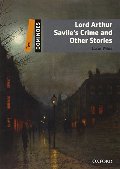 Lord Arthur Savile's Crime and Other Stories Lord Arthur Savile's Crime and Other Stories