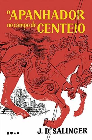 Apanhador no Campo de Centeio, O Apanhador no Campo de Centeio, O