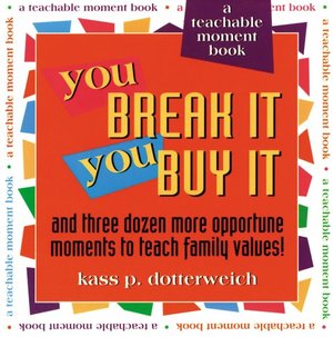You Break It You Buy It: You Break It You Buy It: