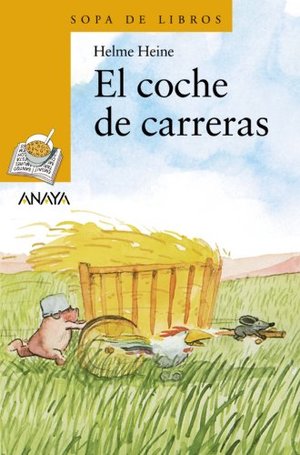88: El coche de carreras (Literatura Infantil (6-11 Años) - Sopa De Libros) 88: El coche de carreras (Literatura Infantil (6-11 Años) - Sopa De Libros)