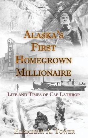Alaska's First Homegrown Millionaire Alaska's First Homegrown Millionaire