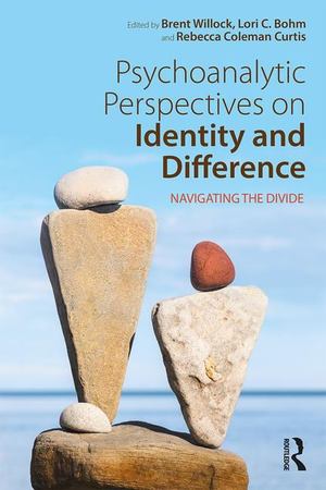 Psychoanalytic Perspectives on Identity and Difference Psychoanalytic Perspectives on Identity and Difference
