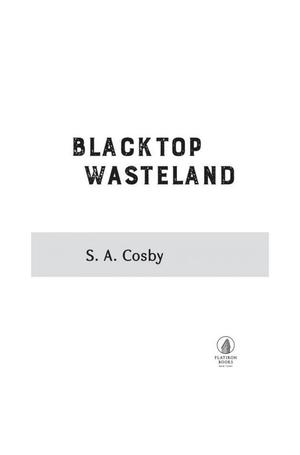 Blacktop Wasteland Blacktop Wasteland