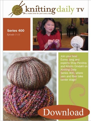 Knitting daily TV : series 400, episodes 1-13 (4-DVD set) Knitting daily TV : series 400, episodes 1-13 (4-DVD set)