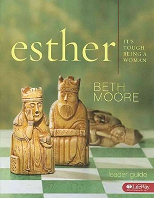 ESTHER - LEADER GUIDE ESTHER - LEADER GUIDE