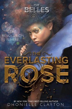 Everlasting Rose, The Everlasting Rose, The