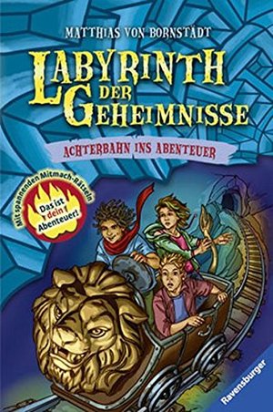 Achterbahn ins Abenteuer (Labyrinth der Geheimnisse, Band 1) Achterbahn ins Abenteuer (Labyrinth der Geheimnisse, Band 1)