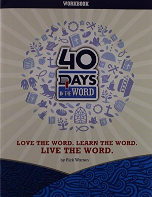 40 Days in the Word Workbook (Love the Word.Learn the Word.Live the Word) 40 Days in the Word Workbook (Love the Word.Learn the Word.Live the Word)