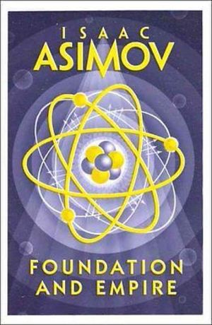 Foundation and Empire Foundation and Empire