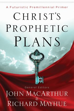 Christ's Prophetic Plans Christ's Prophetic Plans