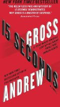 15 Seconds: A Novel 15 Seconds: A Novel