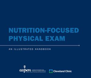 Nutrition-Focused Physical Exam Nutrition-Focused Physical Exam