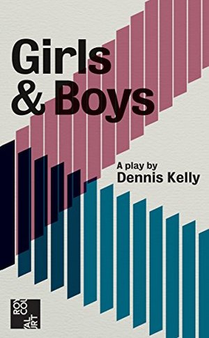Girls and Boys (Oberon Modern Plays) Girls and Boys (Oberon Modern Plays)