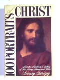 100 Portraits of Christ: Meet the Master in a Gallery of His Many Names and Titles 100 Portraits of Christ: Meet the Master in a Gallery of His Many Names and Titles