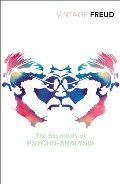 Essentials of Psycho-analysis (Vintage Classics), The Essentials of Psycho-analysis (Vintage Classics), The