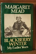 Blackberry Winter: My Earlier Years Blackberry Winter: My Earlier Years