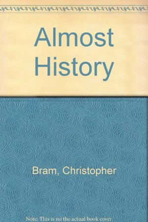 Almost History (Contemporary Fiction, Plume) Almost History (Contemporary Fiction, Plume)